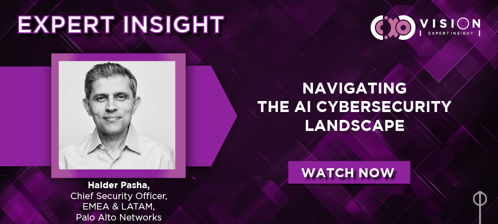 Expert Insight: Haider Pasha, Chief Security Officer, EMEA & LATAM, Palo Alto Networks